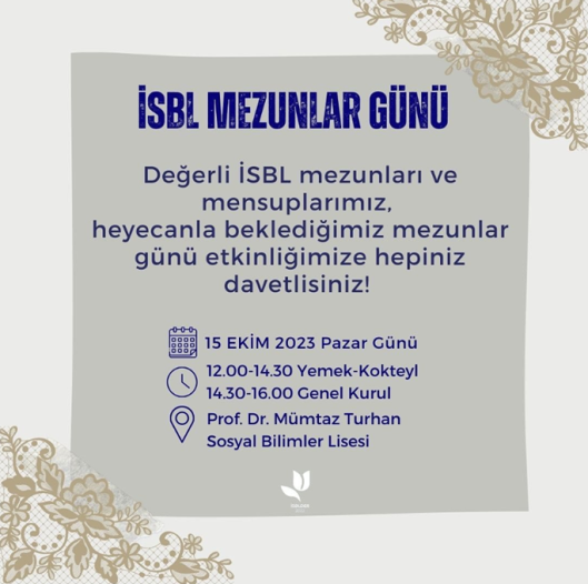 İSBL MEZUNLAR GÜNÜMÜZÜ VE 2. OLAĞAN GENEL KURULUMUZU GERÇEKLEŞTİRDİK!