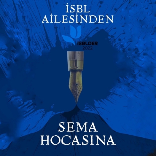 İSBL AİLESİNDEN SEMA HOCASINA