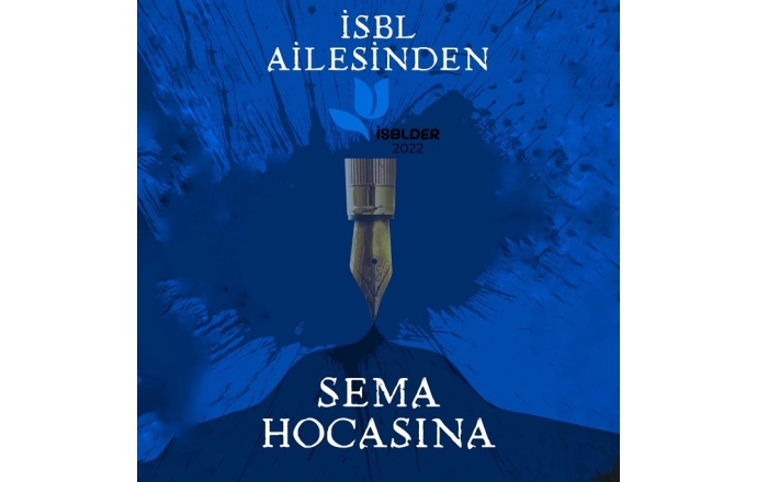 İSBL AİLESİNDEN SEMA HOCASINA